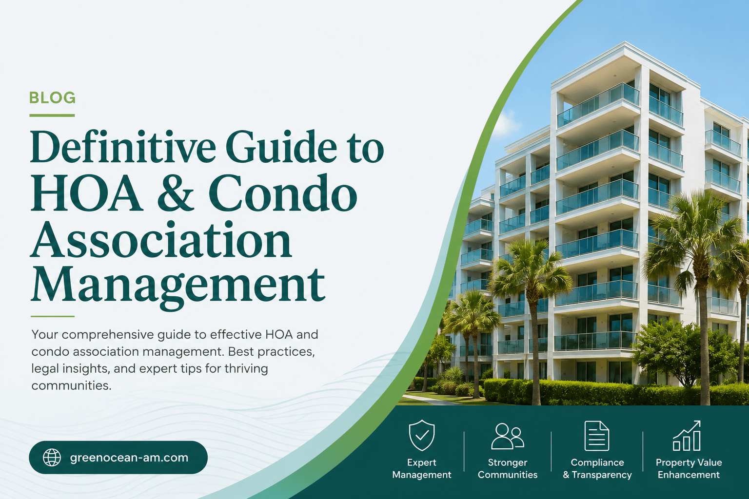 “Definitive guide to HOA and condo association management blog header with modern condominium building and green ocean-style design.”